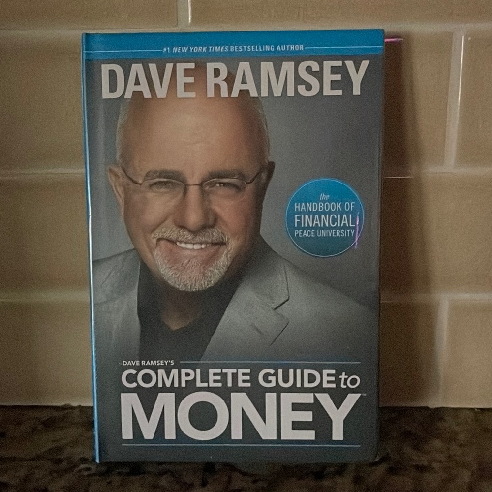 Dave Ramsey’s Complete Guide to Money